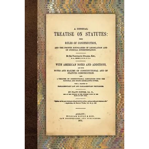 A General Treatise on Statutes - Paperback