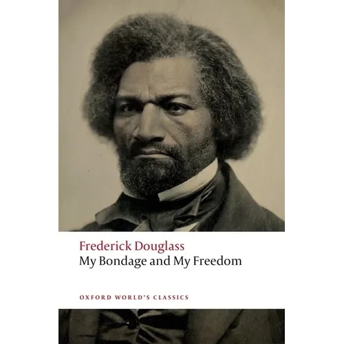 My Bondage and My Freedom - Paperback