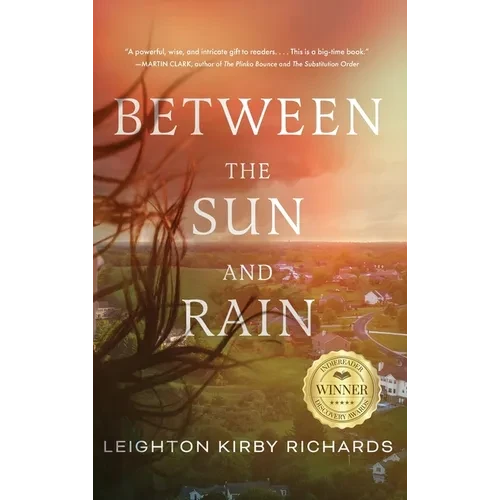 Between The Sun and Rain - Hardcover