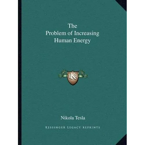The Problem of Increasing Human Energy - Paperback