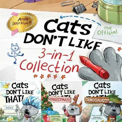 Cats Don't Like - The Official Collection: A Fun 3-in-1 Picture Book Featuring All 3 Books in the Cats Don't Like series for kids ages 3-7 - Paperback