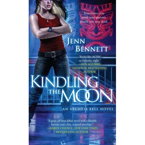 Kindling the Moon: An Arcadia Bell Novel - Paperback