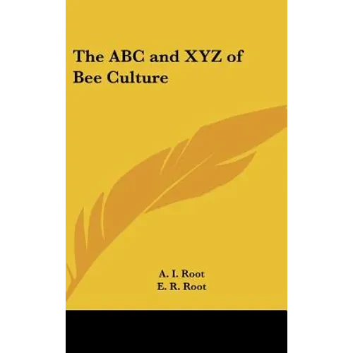 The ABC and XYZ of Bee Culture - Hardcover