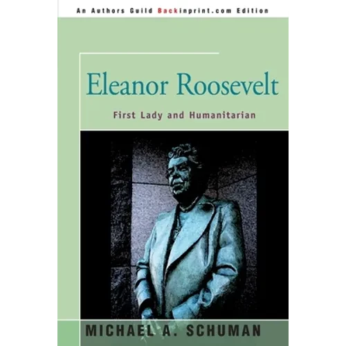 Eleanor Roosevelt: First Lady and Humanitarian - Paperback