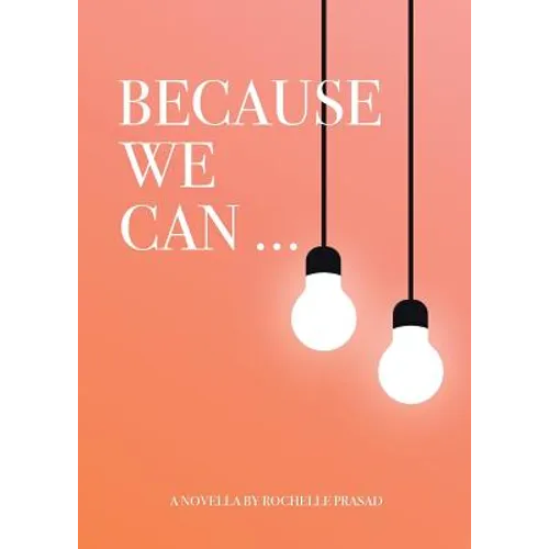 Because We Can - Paperback - IBook Store