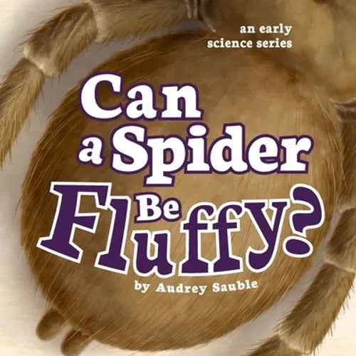 Can a Spider Be Fluffy? - Paperback