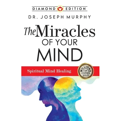 The Miracles of Your Mind - Paperback