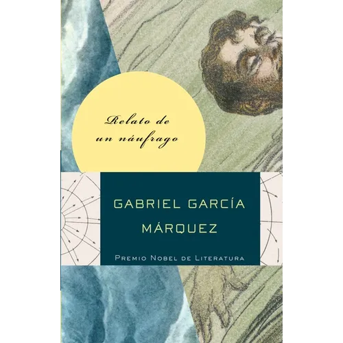 Relato de Un Náufrago / The Story of a Shipwrecked Sailor