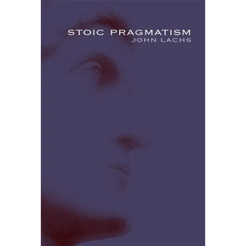 Stoic Pragmatism - Paperback - IBook Store