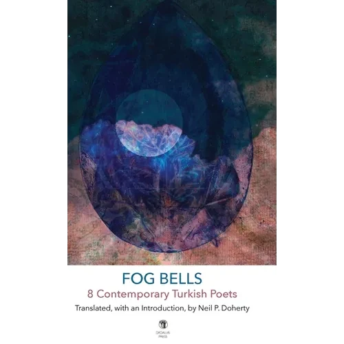 Fog Bells: 8 Contemporary Turkish Poets - Hardcover