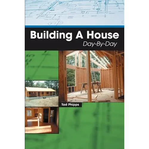 Building A House Day-By-Day - Paperback