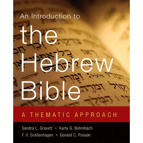 Introduction to the Hebrew Bible: A Thematic Approach