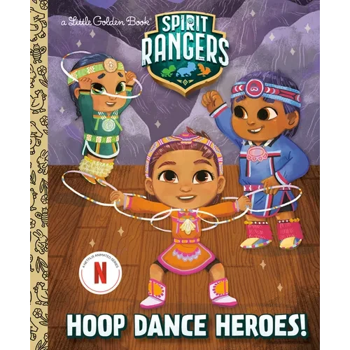 Hoop Dance Heroes! (Spirit Rangers) - Hardcover