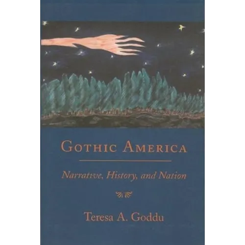 Gothic America: Narrative, History, and Nation - Paperback - IBook Store