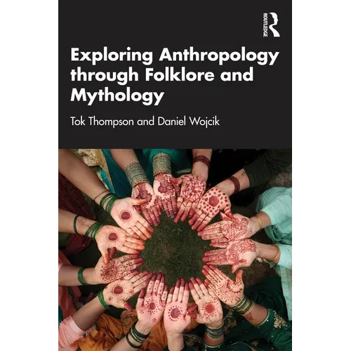 Exploring Anthropology through Folklore and Mythology - Paperback