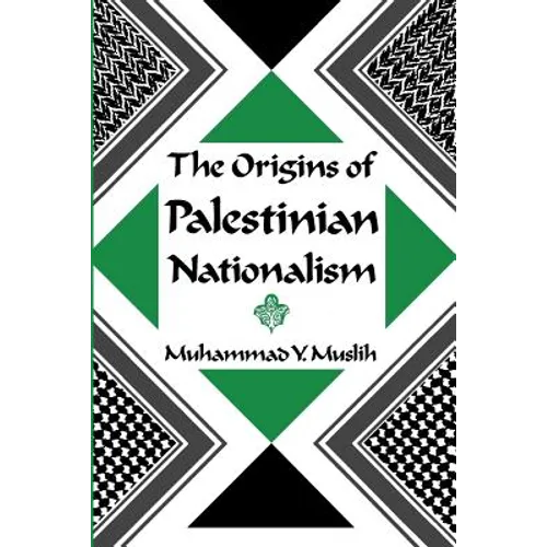 The Origins of Palestinian Nationalism - Paperback - IBook Store