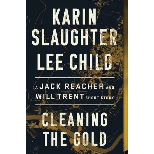 Cleaning the Gold: A Jack Reacher and Will Trent Short Story - Paperback