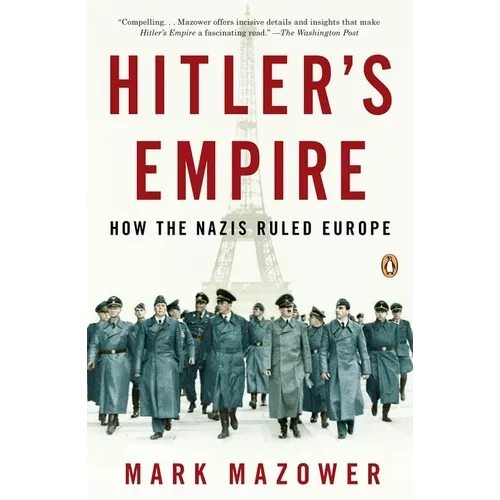 Hitler's Empire: How the Nazis Ruled Europe - Paperback