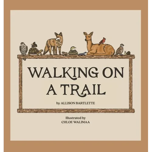 Walking on a Trail - Hardcover