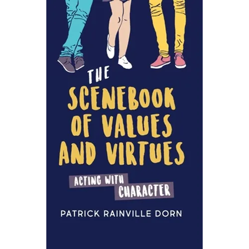 Scenebook of Values and Virtues: Acting with Character - Hardcover - IBook Store