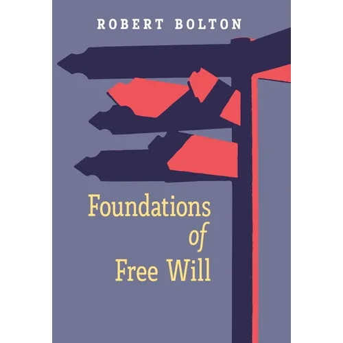 Foundations of Free Will