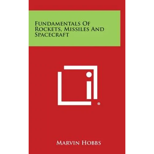 Fundamentals Of Rockets, Missiles And Spacecraft - Hardcover