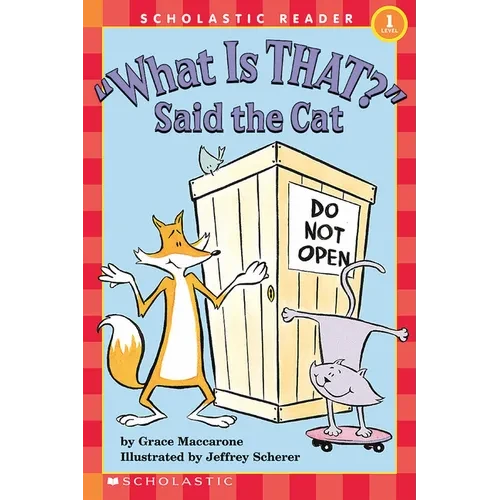What Is That? Said the Cat (Scholastic Reader, Level 1) - Paperback