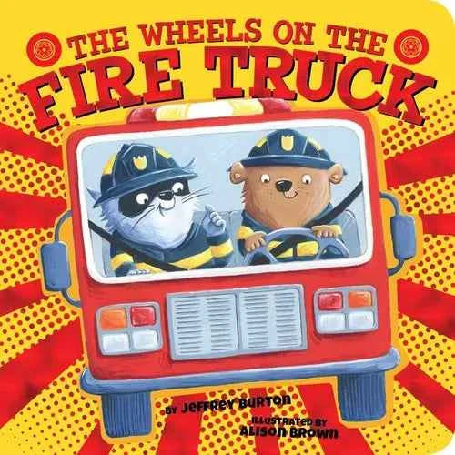 The Wheels on the Fire Truck - Board Book
