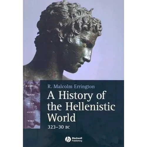 A History of the Hellenistic World: 323 - 30 BC - Paperback