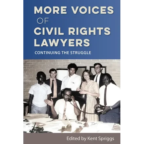 More Voices of Civil Rights Lawyers: Continuing the Struggle - Paperback