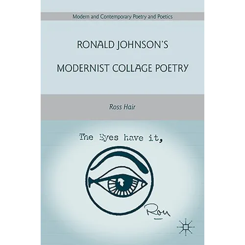 Ronald Johnson's Modernist Collage Poetry - Hardcover - IBook Store