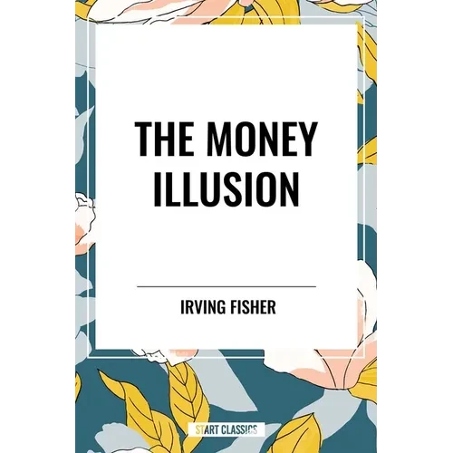 Money Illusion - Paperback