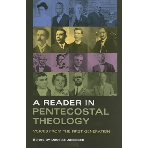 Reader in Pentecostal Theology: Voices from the First Generation - Paperback - IBook Store