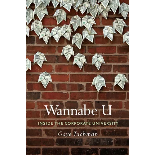 Wannabe U: Inside the Corporate University - Paperback - IBook Store