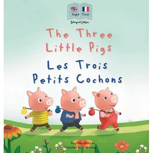 The Three Little Pigs - Les Trois Petits Cochons - Hardcover