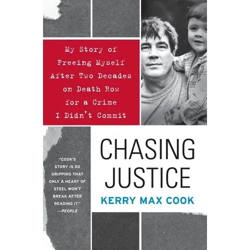 Chasing Justice: My Story of Freeing Myself After Two Decades on Death Row for a Crime I Didn't Commit - Paperback