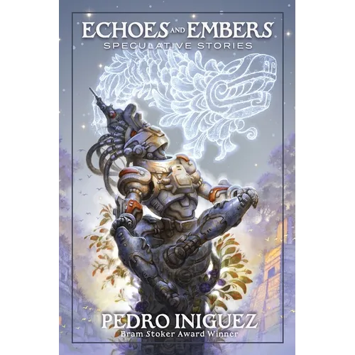 Echoes and Embers: Speculative Stories