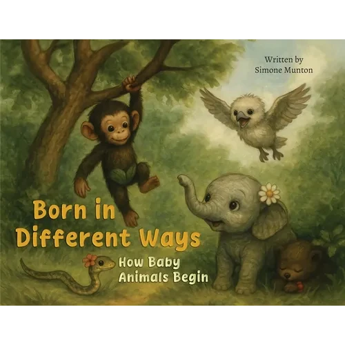 Born in Different Ways: How Baby Animals Begin - Paperback
