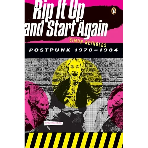 Rip It Up and Start Again: Postpunk 1978-1984 - Paperback