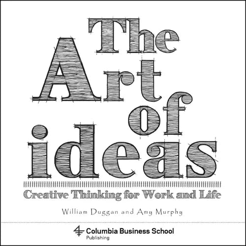 The Art of Ideas: Creative Thinking for Work and Life - Paperback - IBook Store
