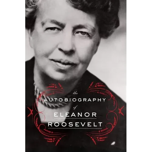 The Autobiography of Eleanor Roosevelt - Paperback