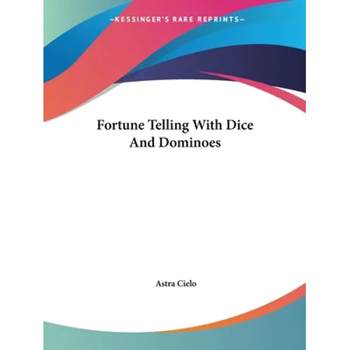Fortune Telling With Dice And Dominoes