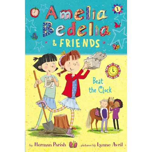 Amelia Bedelia & Friends: Beat the Clock - Paperback