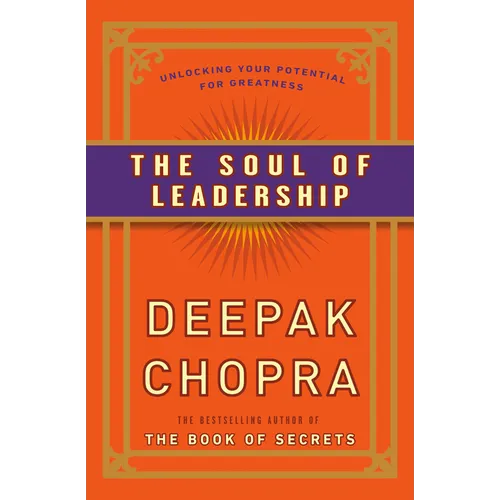 The Soul of Leadership: Unlocking Your Potential for Greatness - Paperback - IBook Store