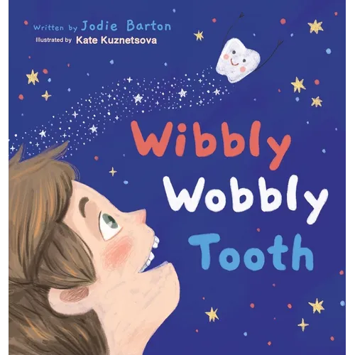 Wibbly Wobbly Tooth - Hardcover - IBook Store