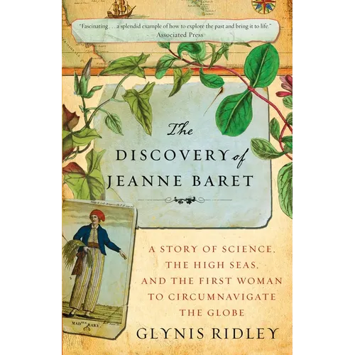 The Discovery of Jeanne Baret: A Story of Science, the High Seas, and the First Woman to Circumnavigate the Globe