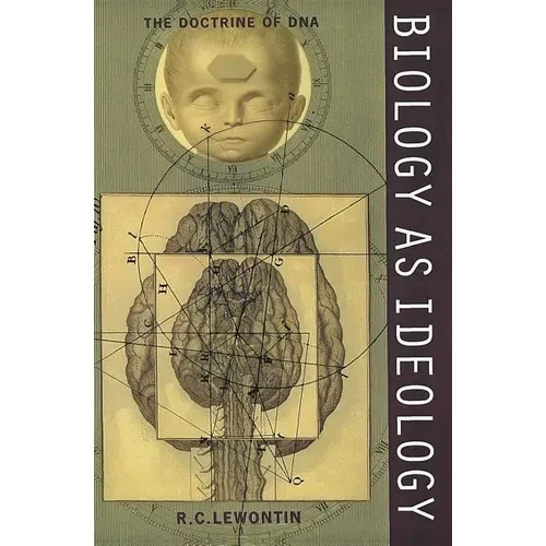 Biology as Ideology: The Doctrine of DNA - Paperback