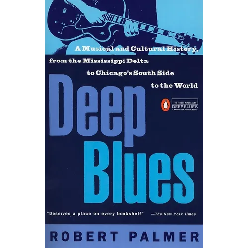 Deep Blues: A Musical and Cultural History of the Mississippi Delta - Paperback - IBook Store