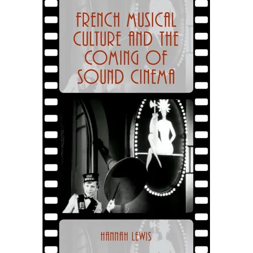 French Musical Culture and the Coming of Sound Cinema - Paperback - IBook Store