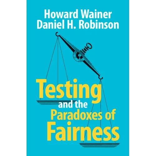 Testing and the Paradoxes of Fairness - Hardcover
